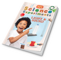 121 Science Experiments : Light & Sound Book for Kids Ages 8+