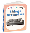 My first 100 things around us | Early Learning Board Book for Kids Aged 2+ | Enhances Early Vocabulary and Recognition