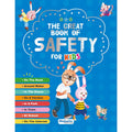 The Great Book of Safety Story Book for Kids Ages 4+ | Covers 8 Everyday Safety Topics | 130 Pages | Illustrated Educational Book for Children