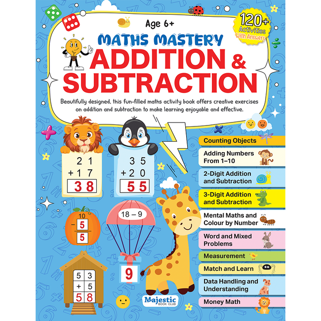 Addition & Subtraction Maths Activity Book for Kids | 120+ Engaging Activities | Fun Characters & Colourful Images | Skill Booster Activities for Children Age 6+ | Learn, Play Everyday