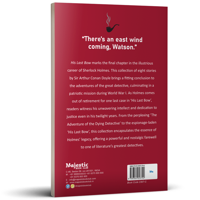 His Last Bow - Sherlock Holmes | Unabridged (Complete) with 160 Pages | Sherlock Holmes Novel for All Ages | Timeless Detective Fiction Written by Sir Arthur Conan Doyle