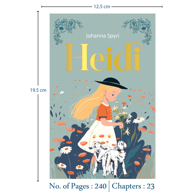 Heidi | Children’s Classic for Girls and Boys | Unabridged & Complete (240 Pages) | Fiction Novel for Readers of All Ages