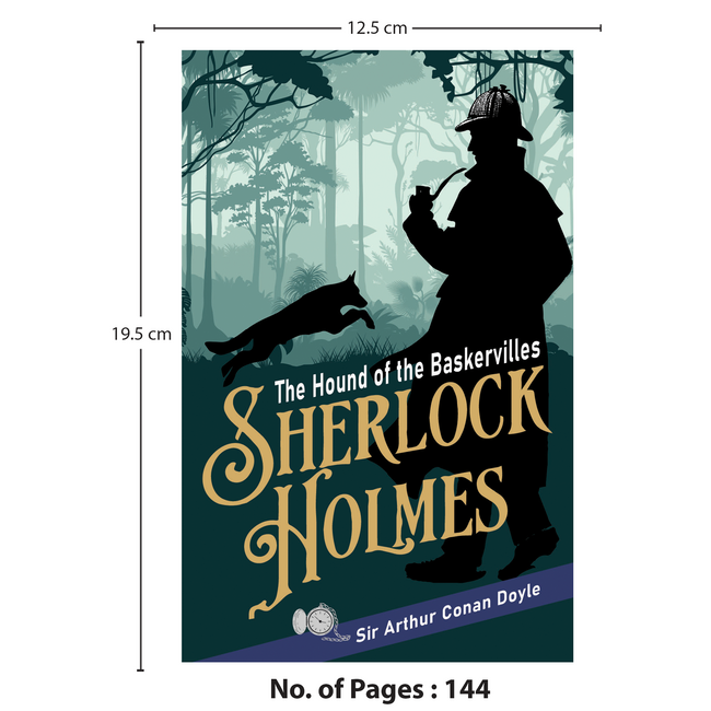 The Hound of the Baskervilles | Sherlock Holmes Mystery Classic | Unabridged & Complete (144 Pages) | Detective Fiction Novel for Readers of All Ages