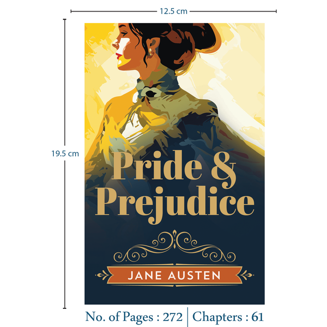 Pride and Prejudice by Jane Austen | Romantic & Youthful Classic | Unabridged & Complete (272 Pages) | Paperback Edition with Premium Cover | Must-Read Fiction Novel for Readers of All Ages Who Love Romantic Fiction