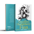 The Adventures of Huckleberry Finn | Adventure Children’s Classic for Boys and Girls | Unabridged & Complete (320 Pages) | Fiction Novel for Readers of All Ages