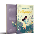 Pollyanna | Children’s Classic for Girls and Boys | Unabridged & Complete (192 Pages) | Fiction Novel for Readers of All Ages