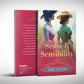 Sense and Sensibility by Jane Austen | Classic Literature | Unabridged & Complete (256 Pages) | Fiction Novel for Readers of All Ages