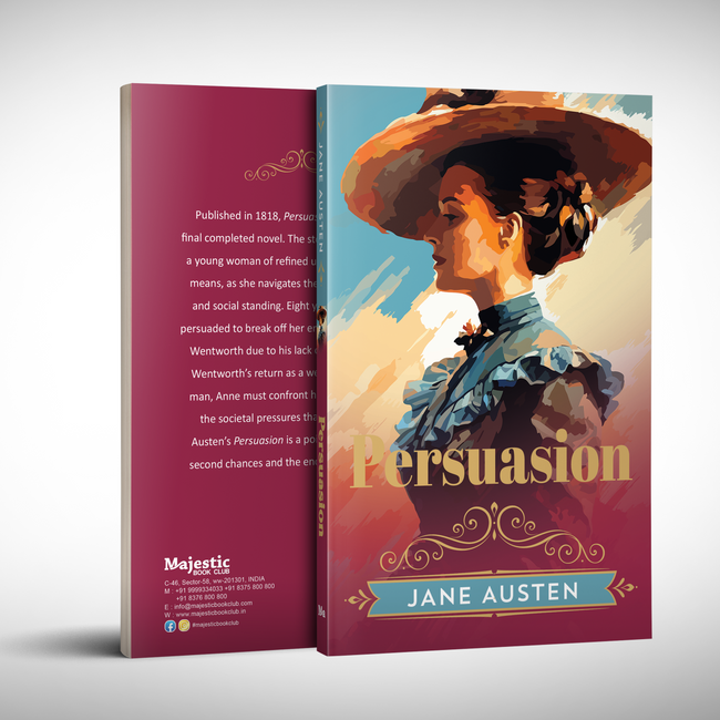 Persuasion by Jane Austen | Romantic & Youthful Classic | Unabridged & Complete (192 Pages) | Victorian Literature | Must-Read Fiction Novel for Readers of All Ages Who Enjoy Romantic Classics