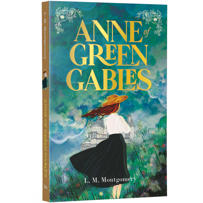 Anne of Green Gables | Children’s Classic for Girls and Boys | Unabridged & Complete (320 Pages) | Fiction Novel for Readers of All Ages