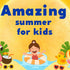 25 Amazing Summer Facts & Activities for Curious Kids