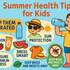 Summer Health Tips for Kids: Keep Them Safe, Hydrated, and Happy
