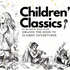 Children’s Classics for Kids