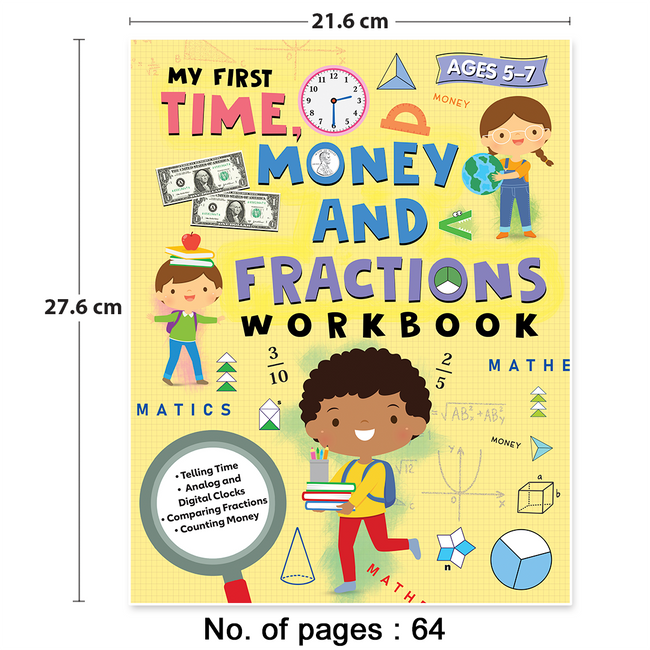 My First Time Money and Fractions Workbook for Kids | Telling Time, Analog & Digital Clocks, Comparing Fractions & Counting Money | Math Practice Activity Book for Children | Ages 5+