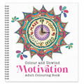 Motivation Colouring Book for Adults, Inspirational Quotes and Stress Relief Designs for Self-Care, Positive Affirmations for Women and Men
