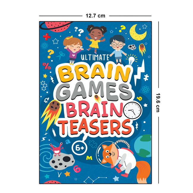 Brain Teasers for Kids (Ages 6+) - Ultimate Brain Games: 120+ Stimulating Puzzles to Boost Problem-Solving and Critical Thinking Skills in children