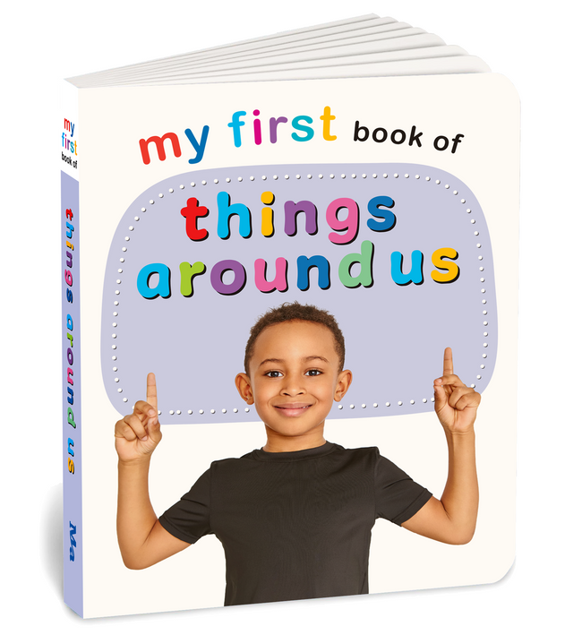 My First Book of Things Around Us | Early Learning Board Book for Kids Ages 2+ | Durable Picture Book | Ideal Gift for Toddlers & Preschoolers
