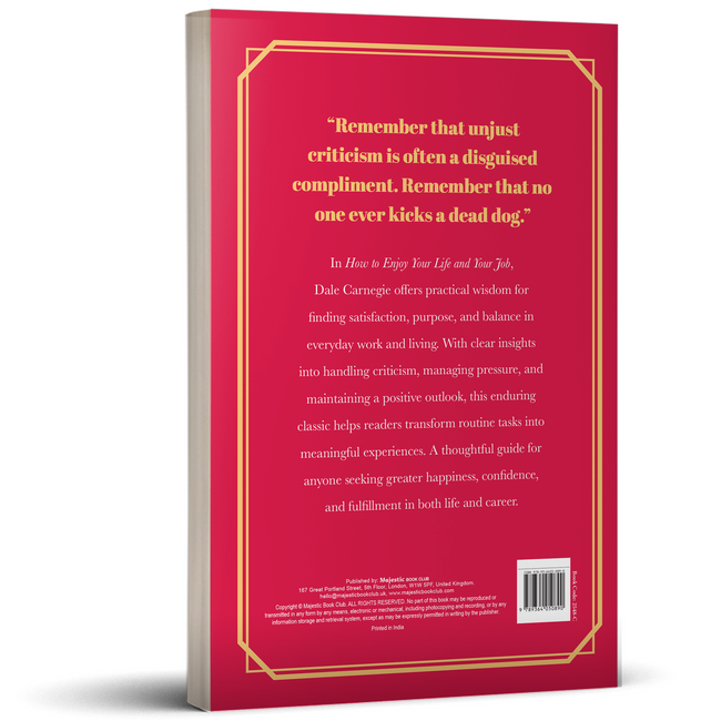 How to Enjoy Your Life and Your Job by Dale Carnegie