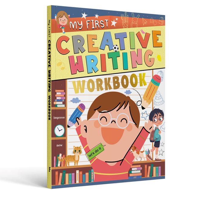 My First Creative Writing Workbook for Kids | Complete English Workbook with Grammar, Vocabulary, Reading & Writing Practice | All-in-One Activity Book for Children Ages 5+