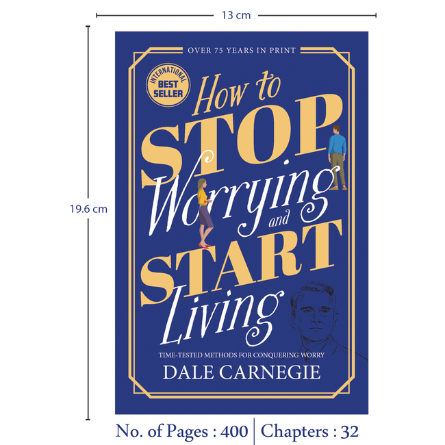 How to Stop Worrying and Start Living by Dale Carnegie