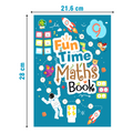 Fun Time Maths Activity Book for Kids - Fun Activities and Math Exercises For Children: Knowing Numbers, Shapes, Count, After, Before,Between