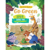The Great Book to Go Green for Kids – A Thrilling Adventure to Save Nature – Fun Stories with Stunning Illustrations for Little Learners – Early Learning