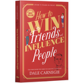 How to Win Friends and Influence People by Dale Carnegie
