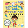 My First Time Money and Fractions Workbook for Kids | Telling Time, Analog & Digital Clocks, Comparing Fractions & Counting Money | Math Practice Activity Book for Children | Ages 5+