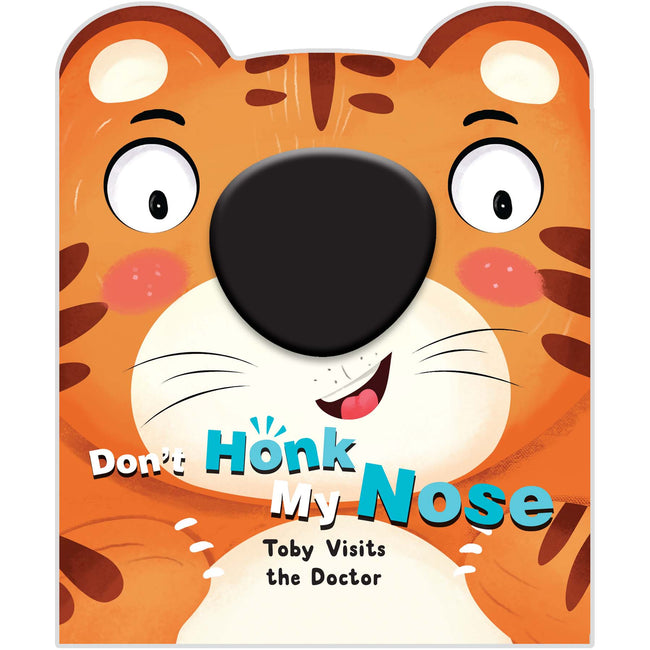 Nose Book - Don’t Honk My Nose Toby Visits the Doctor, Interactive Sensory Story Book for Kids, Press and Giggle, Illustrated Reading Book