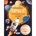 The Great Book of Space Exploration for Kids – Discover the Wonders of the Universe – Fun Facts, Stunning Illustrations, Engaging Text – Adventure Packed Journey through Space for Early Learners