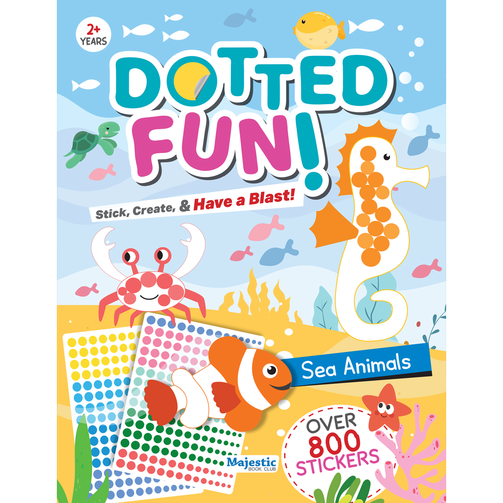 Sea Animals Dotted Fun Sticker Book for Kids Age 2+ I 800+ Dotted Stic