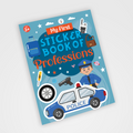 My First Sticker Book of Professions | 16-Page Career & Community Helpers Activity & Sticker Book for Kids Ages 3+, Includes 4 Sheets of Stickers